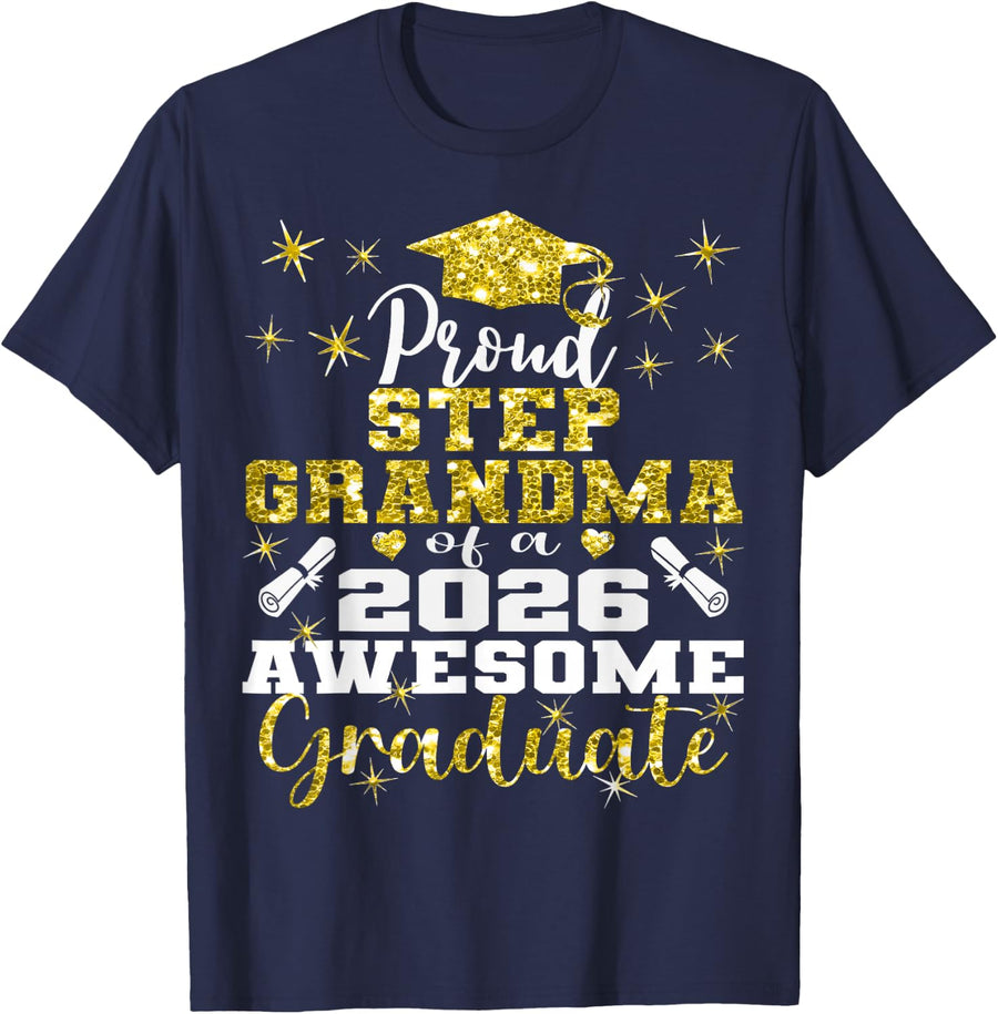 Super Proud Step Grandma of 2026 Graduate Graduation Family T-Shirt - Navy Blue