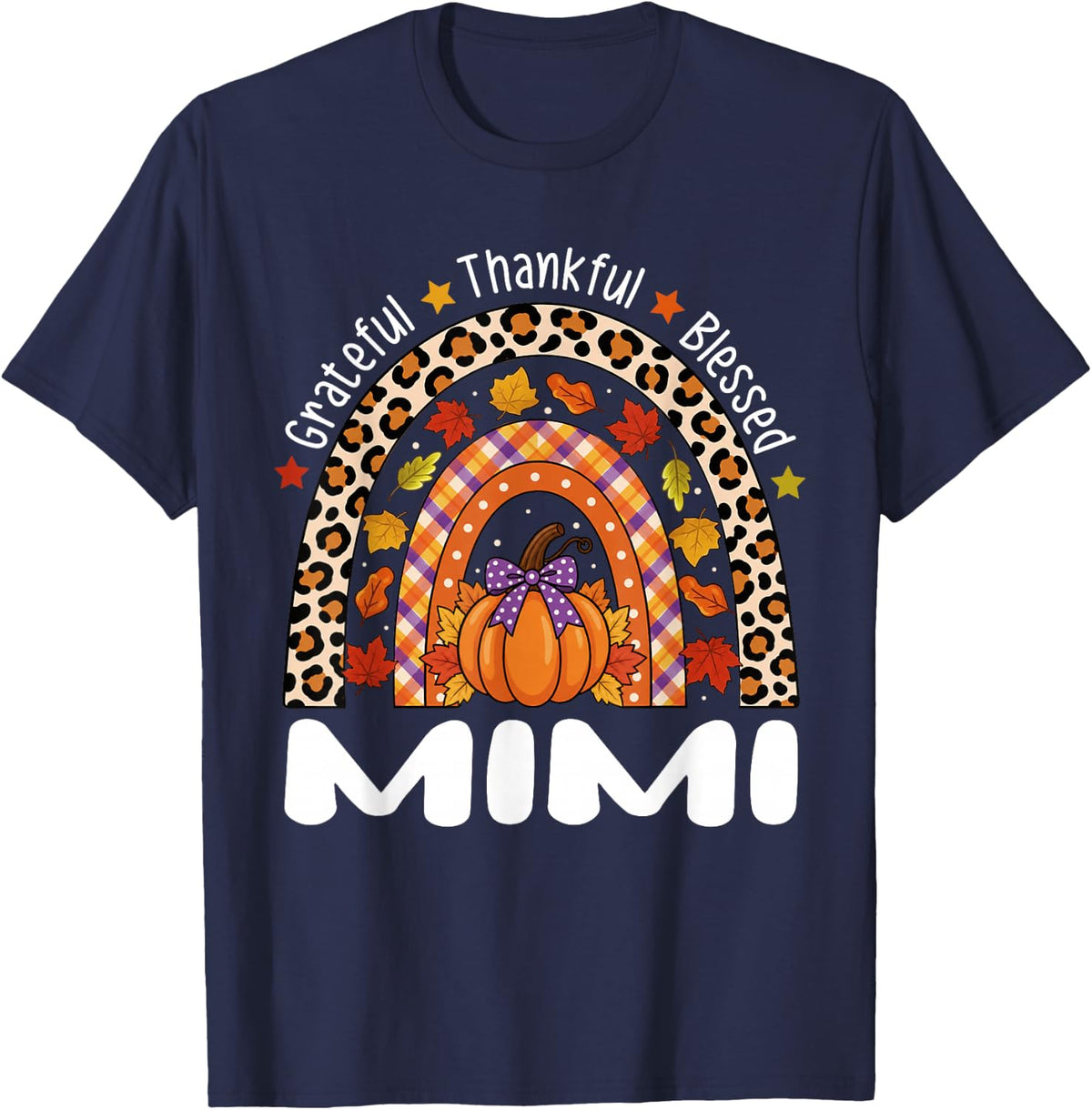 Grateful Thankful Blessed Mimi Thanksgiving Rainbow T-Shirt - Navy Blue