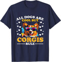 Pembroke Welsh Corgi - All Dogs Are Cool But Corgis Rule T-Shirt - Navy Blue