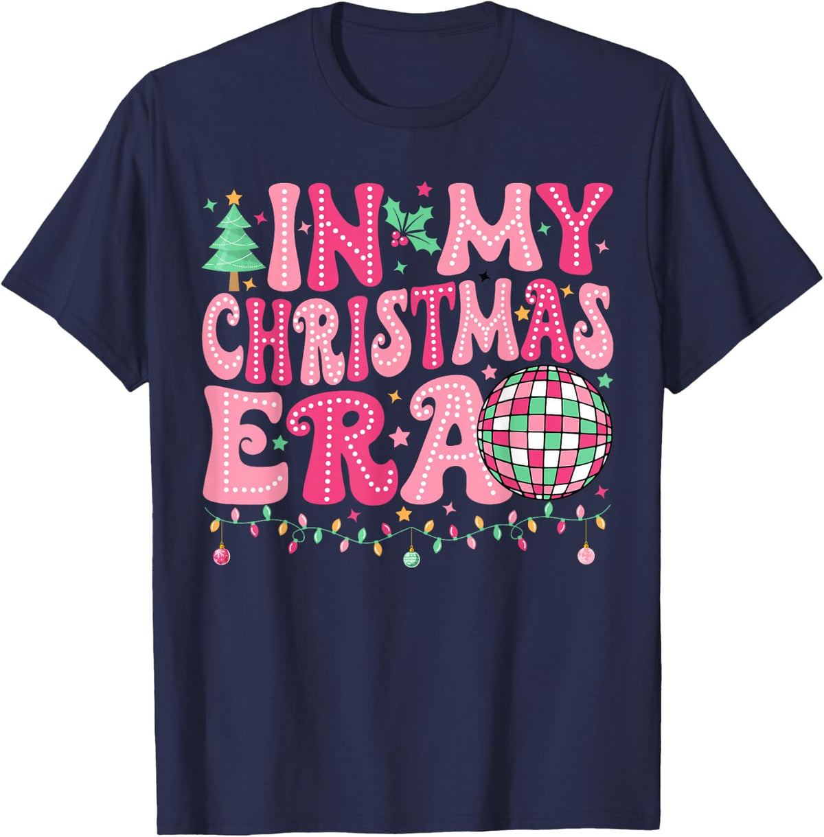 In My Christmas Era Merry Christmas Tree Xmas Cute Christmas T-Shirt - Navy Blue