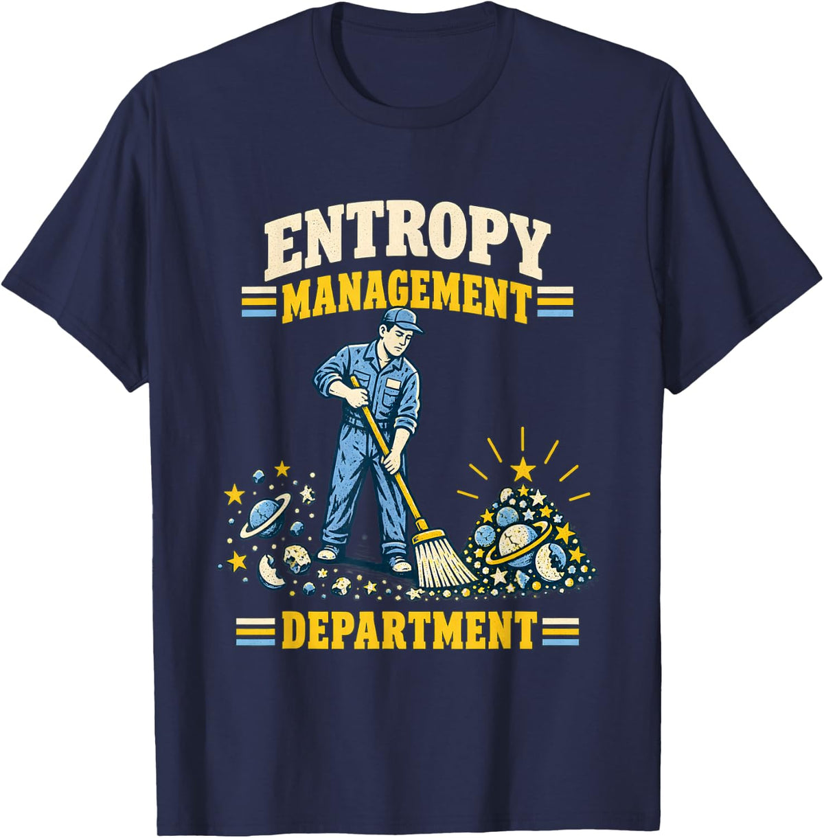 Entropy Management Department Funny Physics T-Shirt - Navy Blue