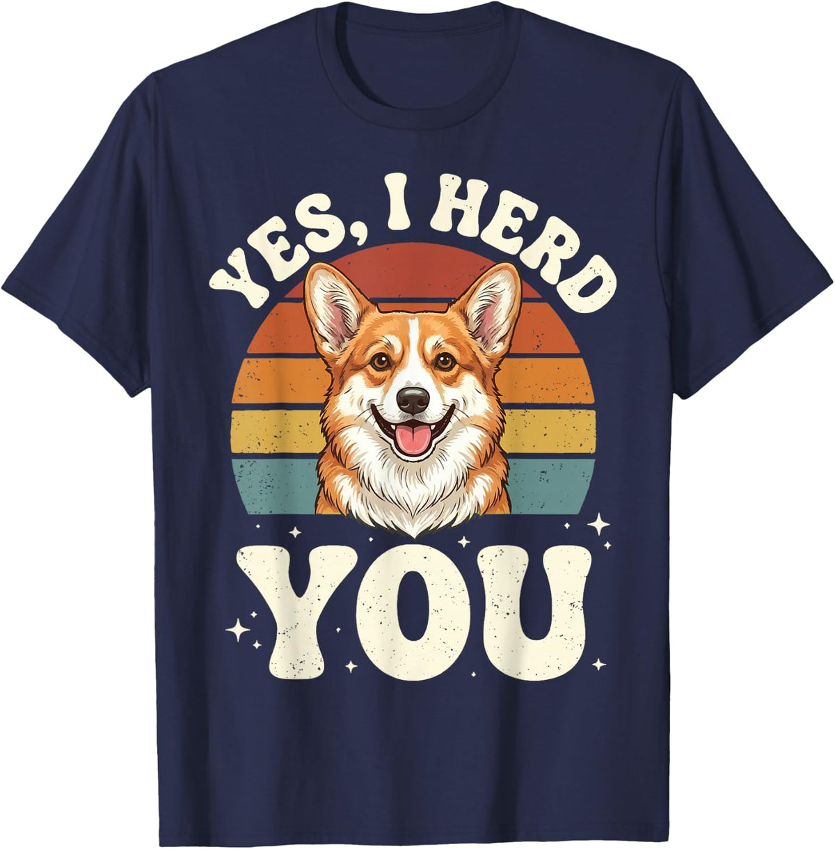 Yes I Herd You Corgi T-Shirt - Navy Blue