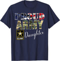 Proud Army Daughter with American Flag Veterans Day Gift T-Shirt - Navy Blue