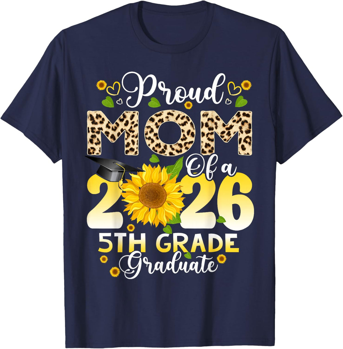 Proud Mom of 2026 5th Grade Graduate Mother's Day Graduation T-Shirt - Navy Blue