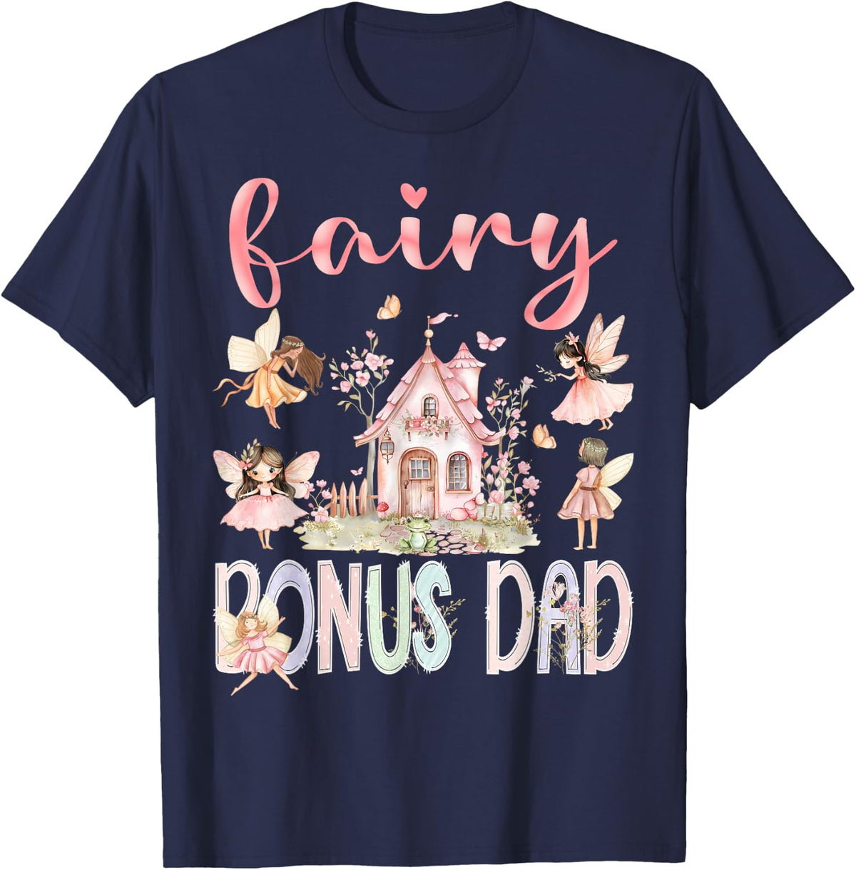 Fairy Bonus Dad Magical Floral Funny Birthday Girl Fairytale T-Shirt - Navy Blue