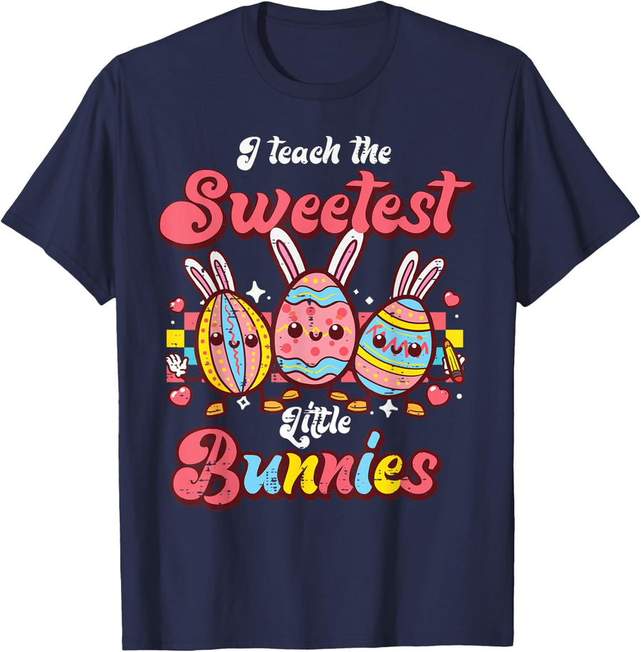 I Teach The Sweetest Little Bunnies Easter Teacher Men Women T-Shirt - Navy Blue