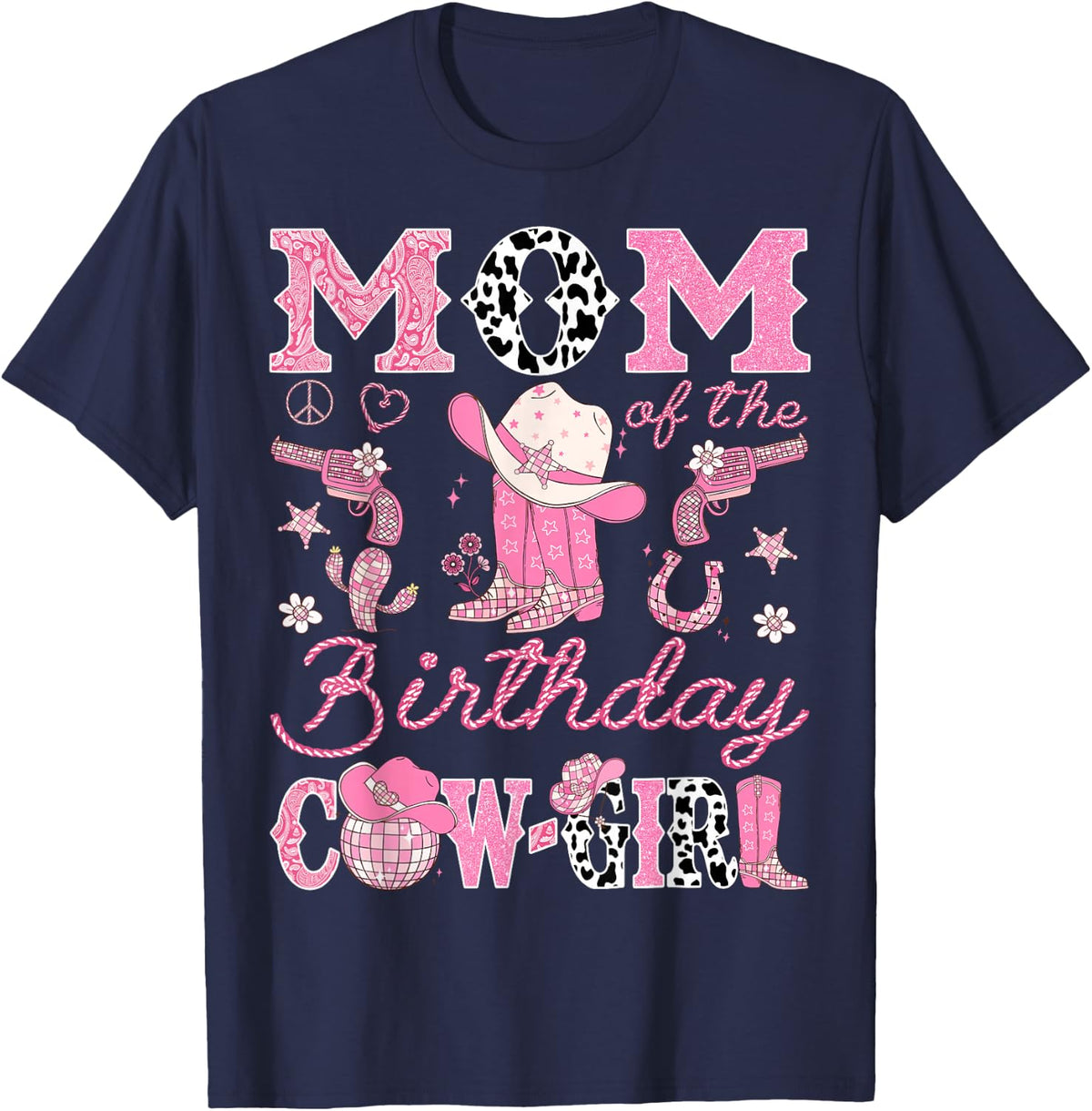 Mom Of The Birthday Cow-Girl Pink Rodeo Western T-Shirt - Navy Blue