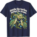 Maybe The Turtles Needed The Straws Marine Life Ocean Turtle T-Shirt - Navy Blue