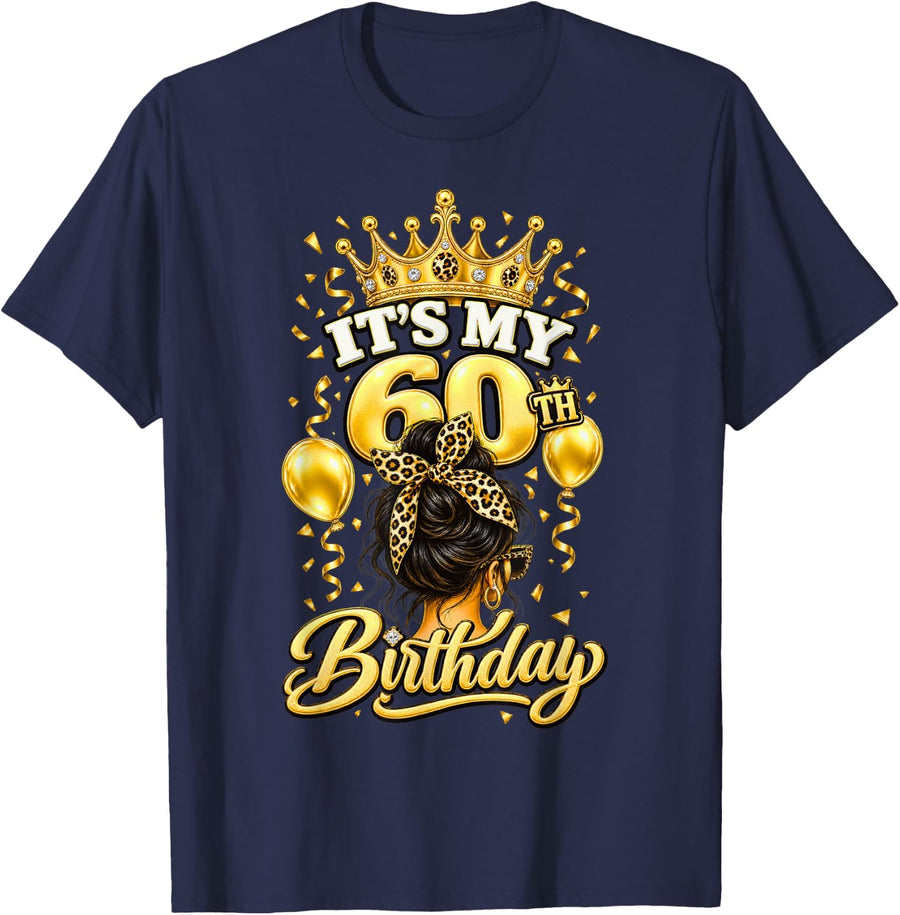 It’s My Birthday Party 60 Years Old 60th Messy Bun Leopard T-Shirt - Navy Blue