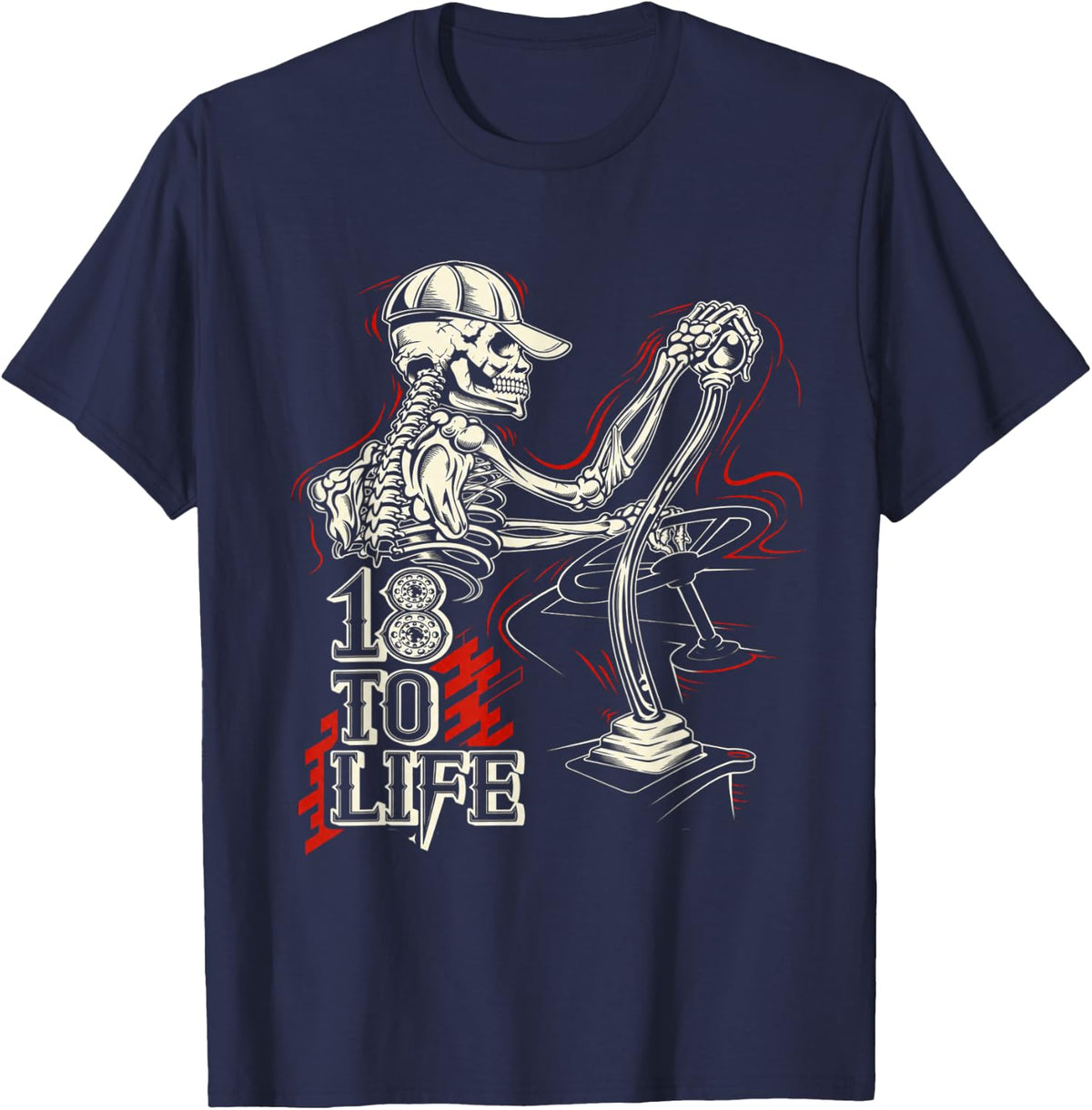 18 to Life Driving and Surviving Quote T-Shirt - Navy Blue