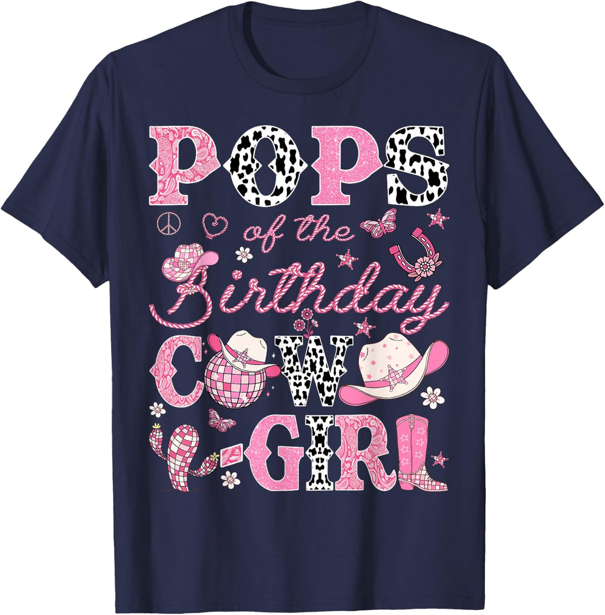 Pops Of The Birthday CowGirl Pink Rodeo Western Disco T-Shirt - Navy Blue