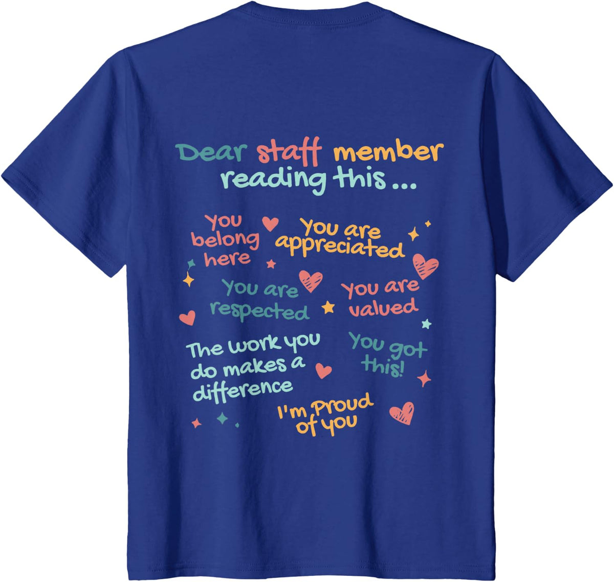 Dear Staff Member Reading This T-Shirt Fun Staff Shirts for School Team Tees - Royal Blue