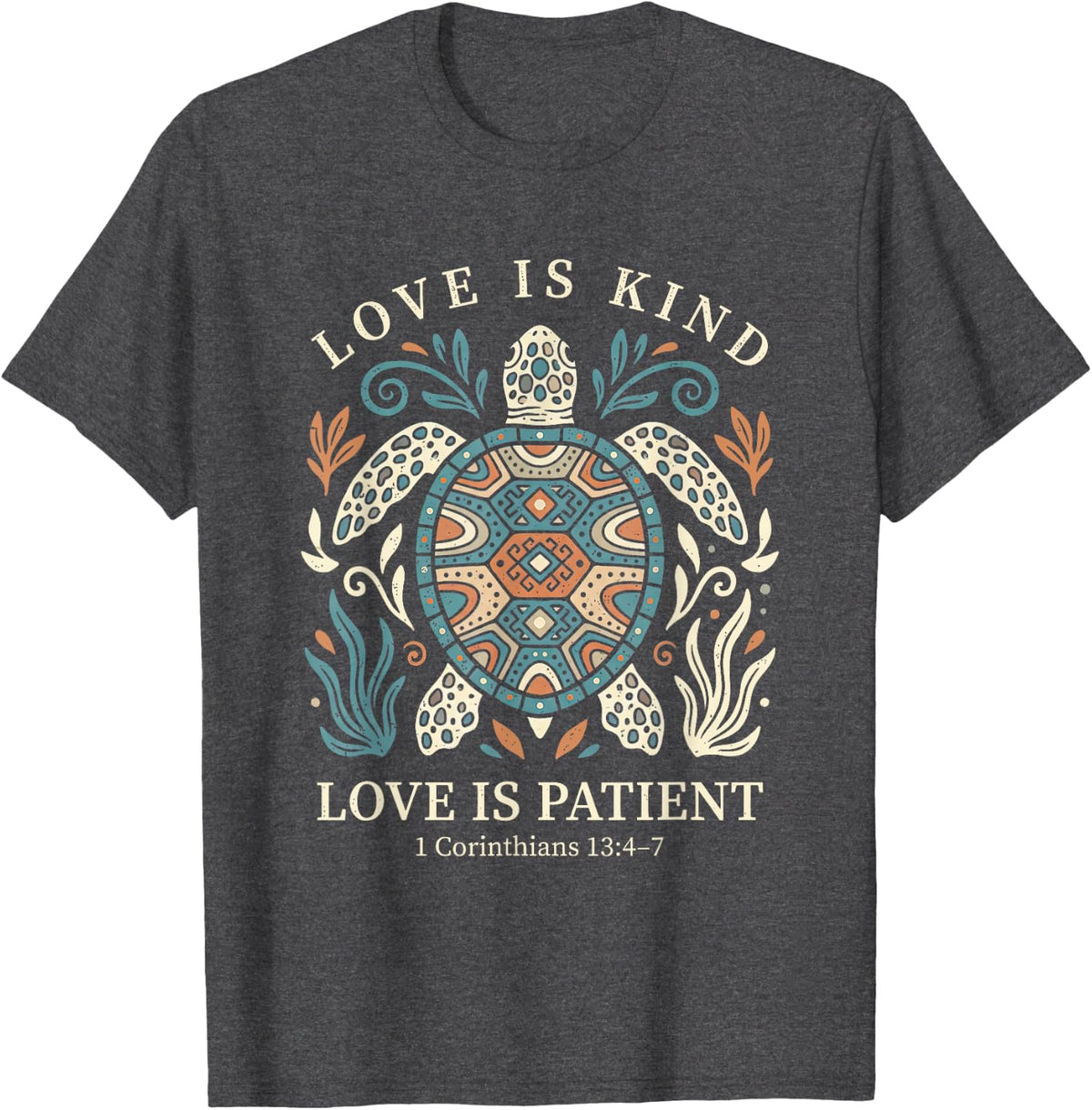 Love-is Kind Love-is Patient Sea Turtle Christian Bible T-Shirt - Dark Heather Grey