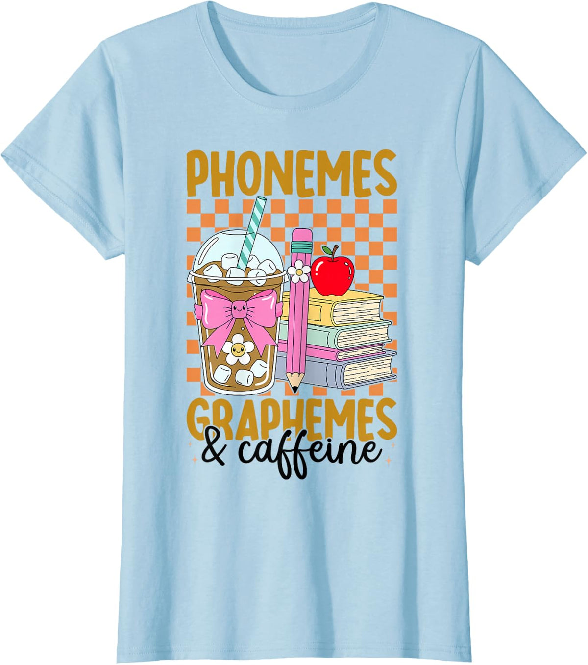 Phonemes Graphemes Caffeine Teacher Reading Humor T-Shirt - Baby Blue