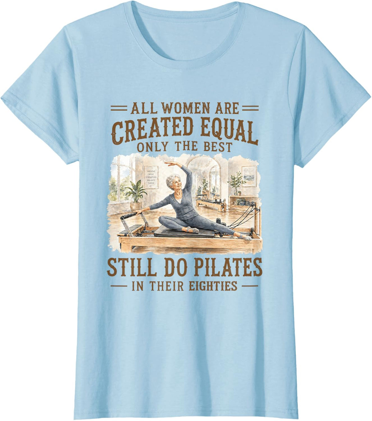 80th Birthday Pilates Fitness Only The Best Still Do Pilates T-Shirt - Baby Blue