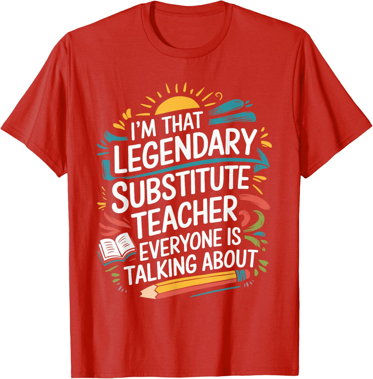 Sub Teacher Design for Sub Teacher Squad Substitute Teacher T-Shirt - Red