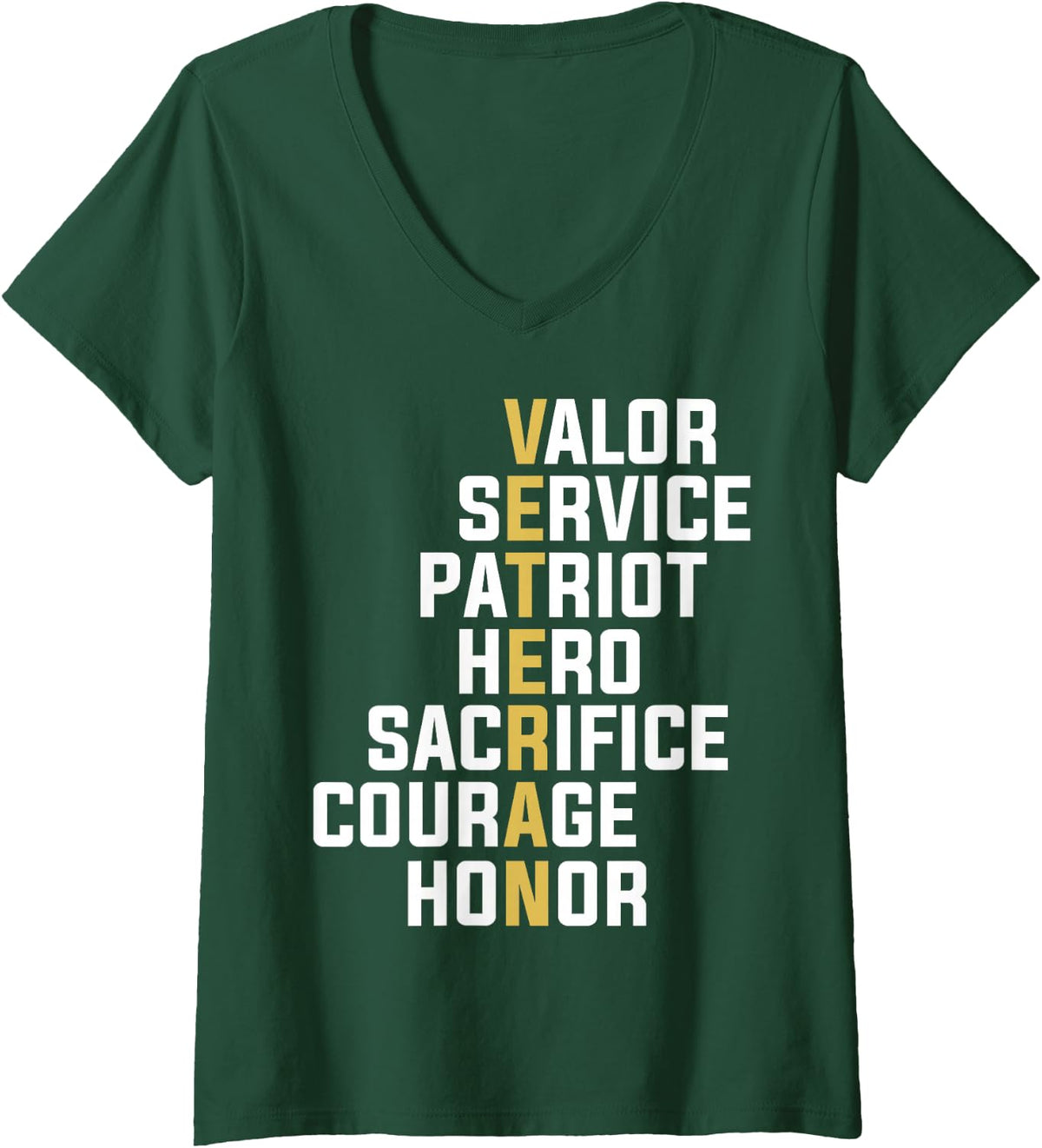 Women's Veteran Valor Service Patriot Hero Sacrifice Courage Honor V-Neck T-Shirt - Dark Green
