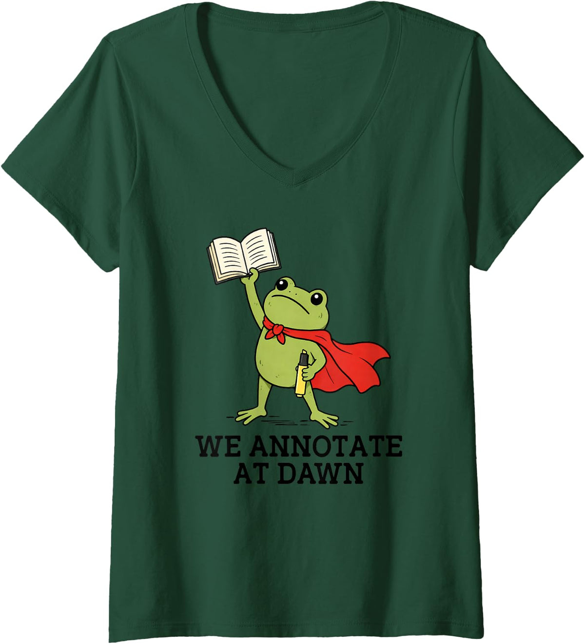 Women's We Annotate At Dawn English Teacher Funny Frog Reader V-Neck T-Shirt - Dark Green