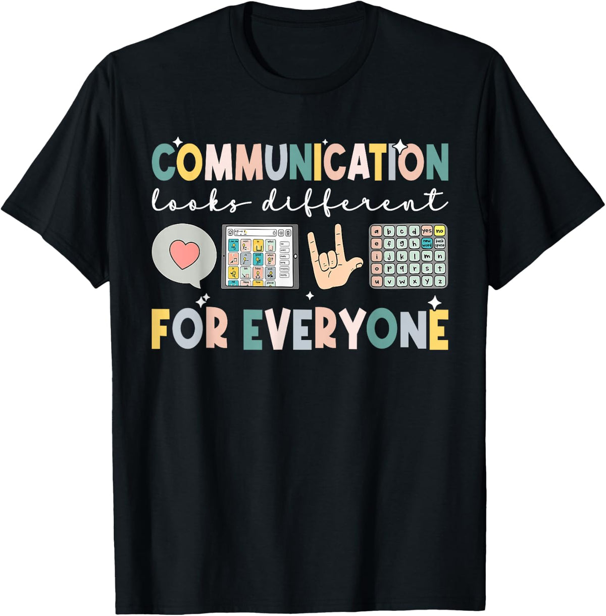 Communication Looks Different for Everyone Autism Awareness T-Shirt - Black