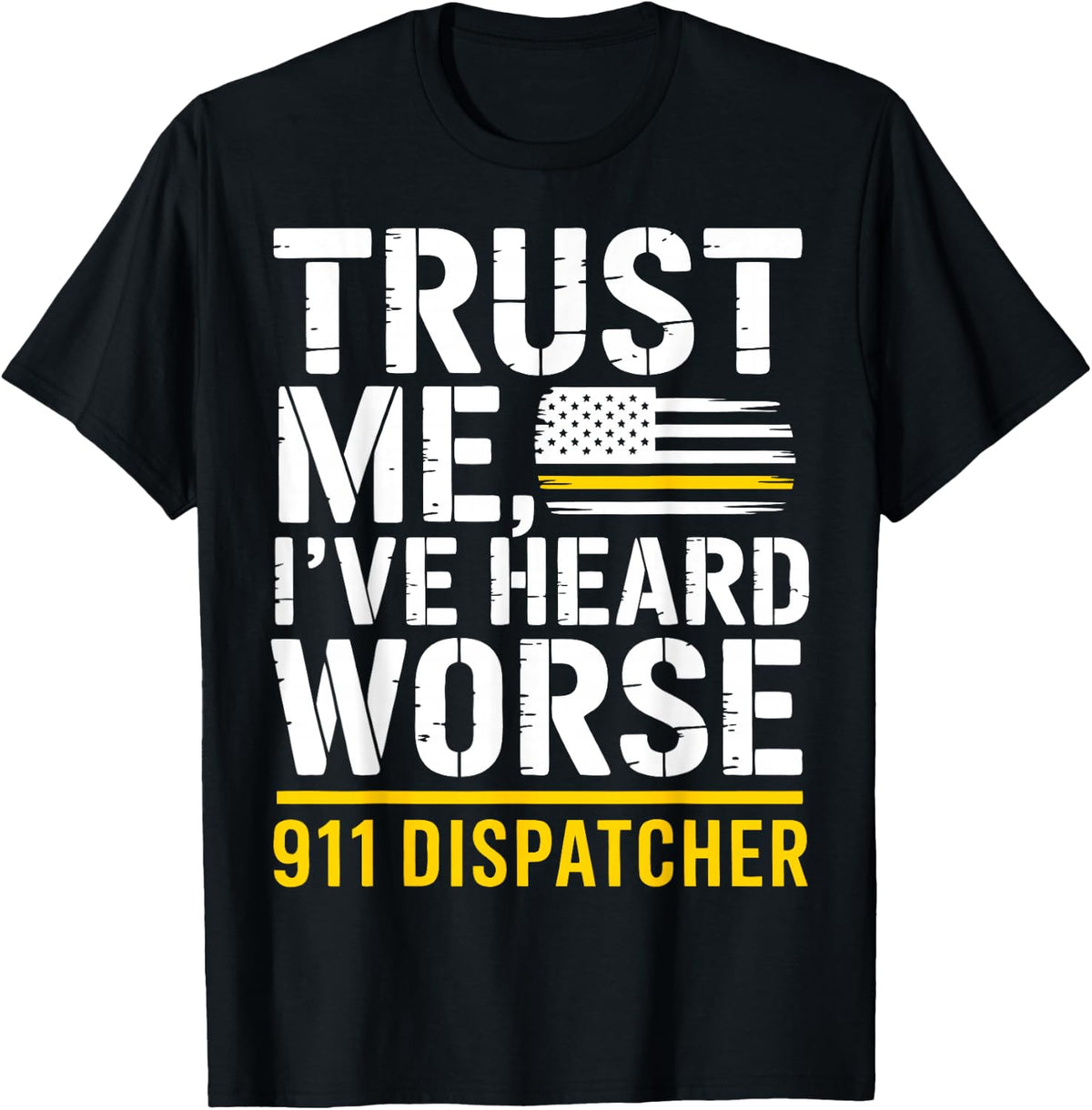 First Responder Humor 911 Emergency Dispatcher Shirt Tees T Shirts for Men Women - Black