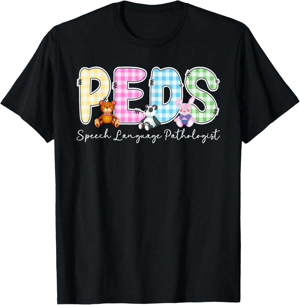 Peds Speech Language Pathologist Pediatric SLP Peds SLP T-Shirt - Black