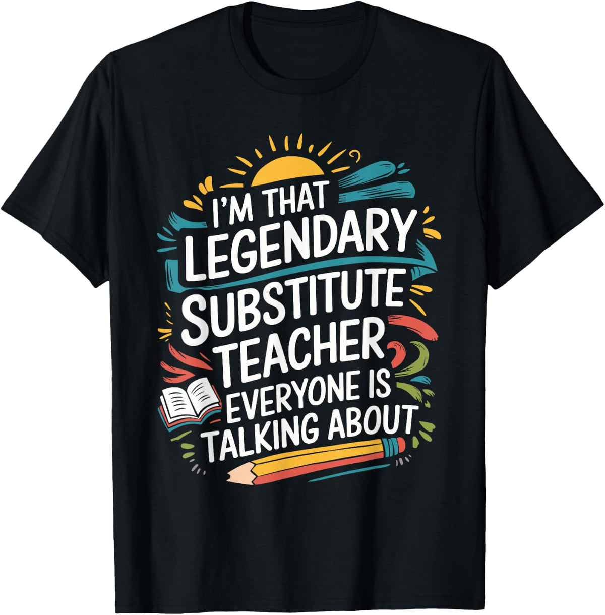 Sub Teacher Design for Sub Teacher Squad Substitute Teacher T-Shirt - Black