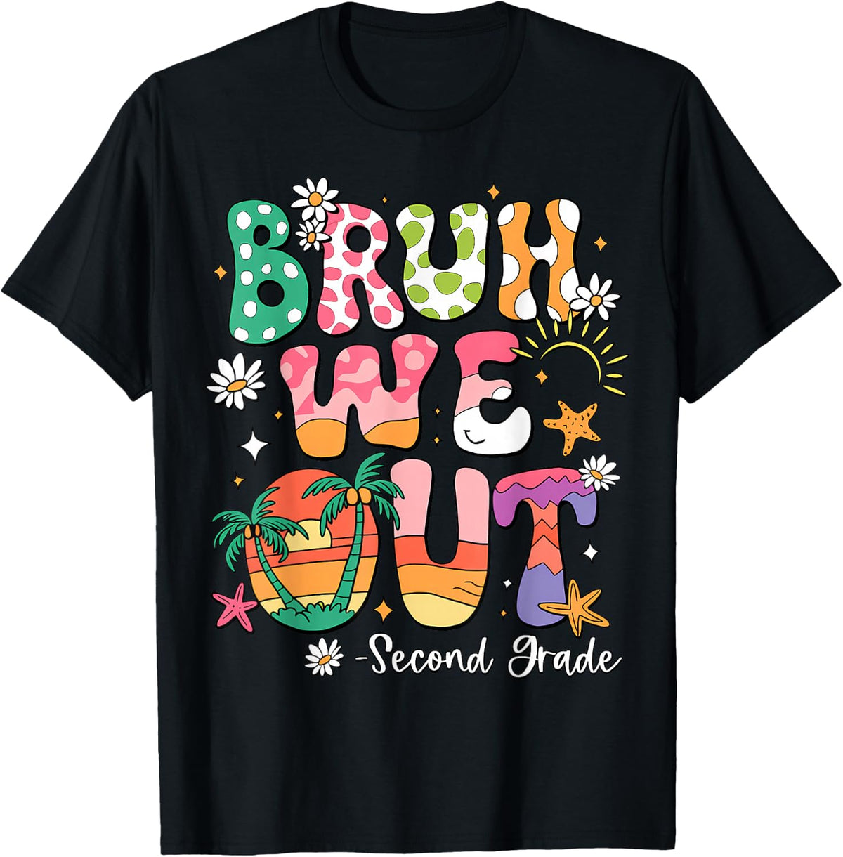 Bruh We Out 2nd Grade Teacher Last Day Of School Summer T-Shirt - Black