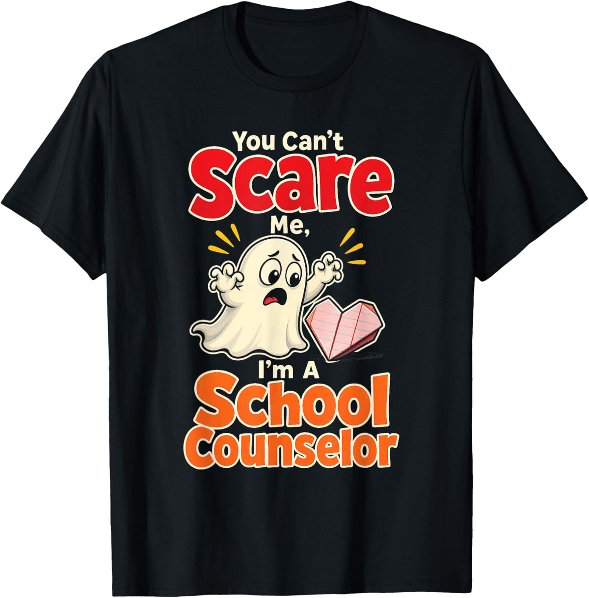 School Counselor You Can't Scare Me Halloween Ghost T-Shirt - Black