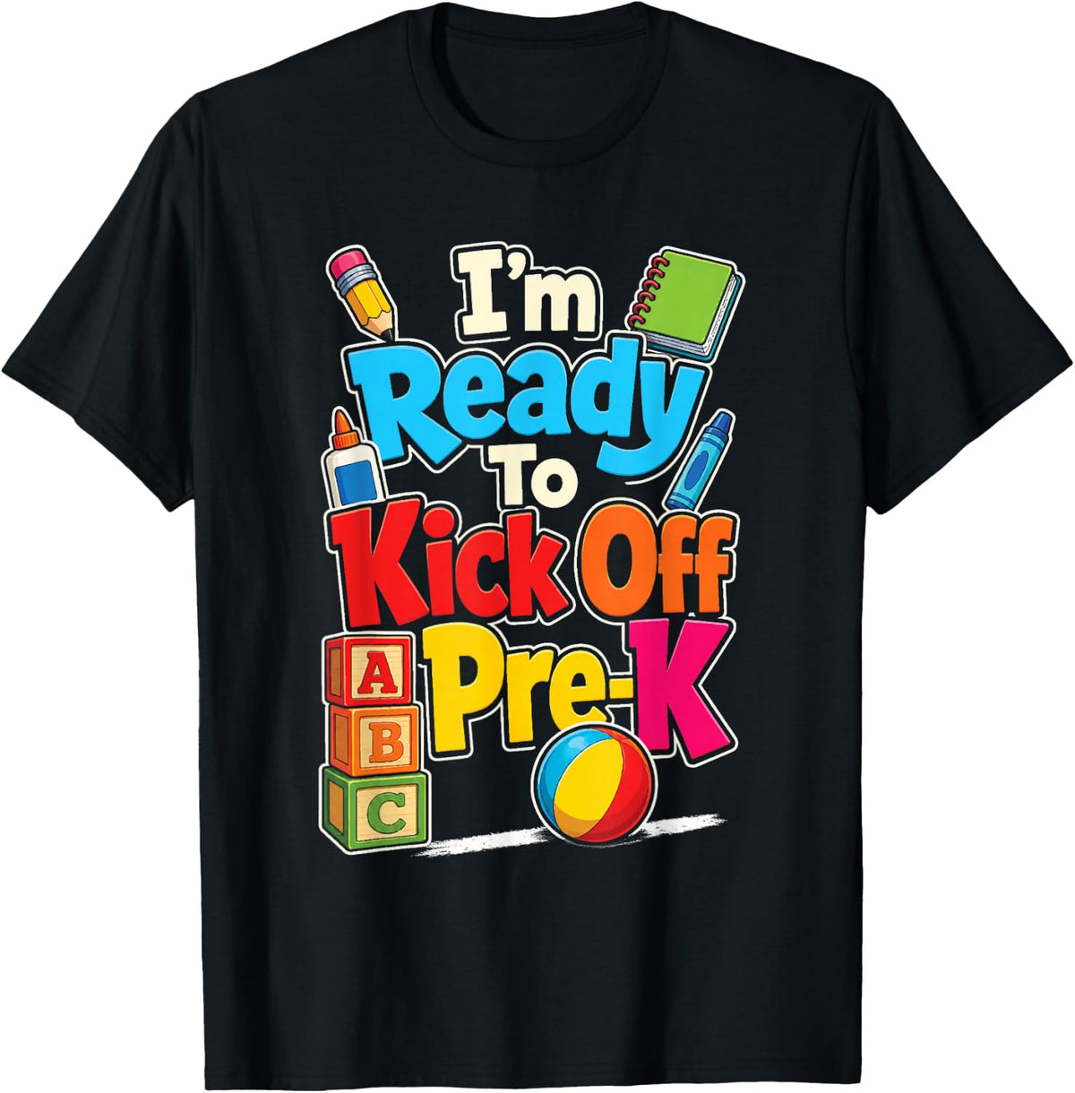 Pre-K I'm Ready to Kick Off Preschool First Day T-Shirt - Black