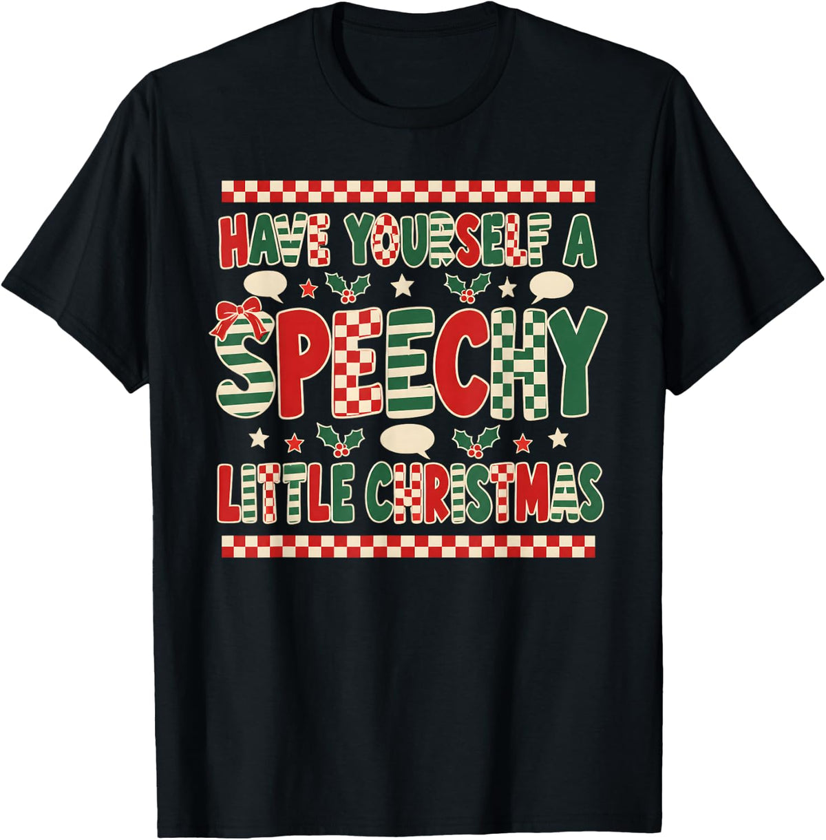 Have Yourself A Speechy Little Christmas SLP T-Shirt - Black