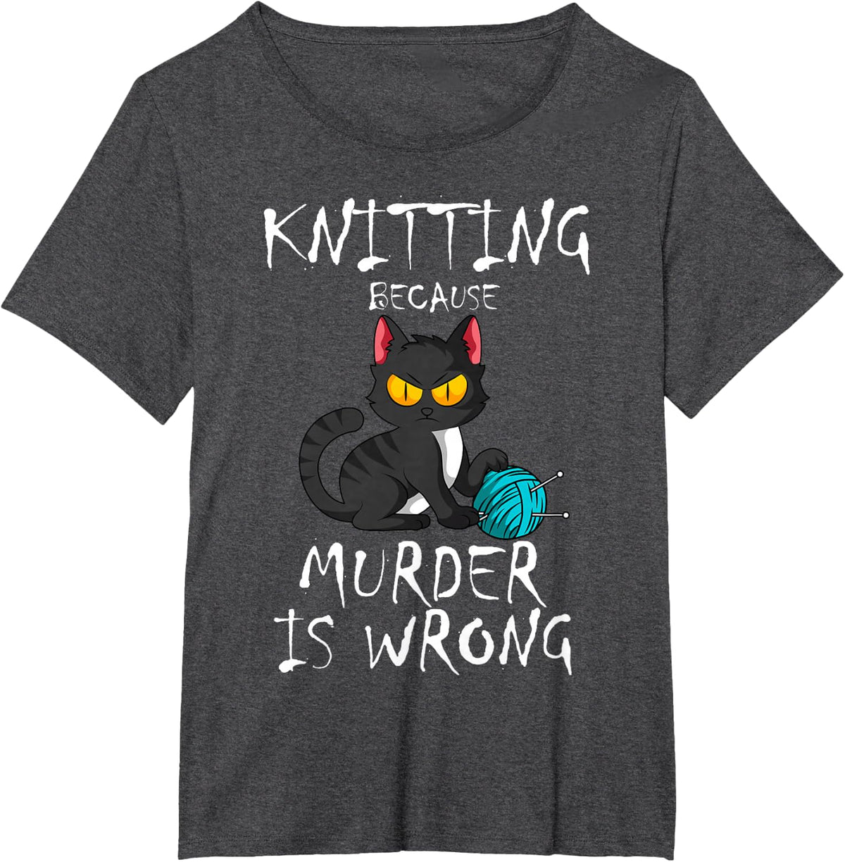 Knitting Because Murder Is Wrong Cat Lover Knitter Tee T-Shirt Yarn Ball Gift - Dark Heather Grey