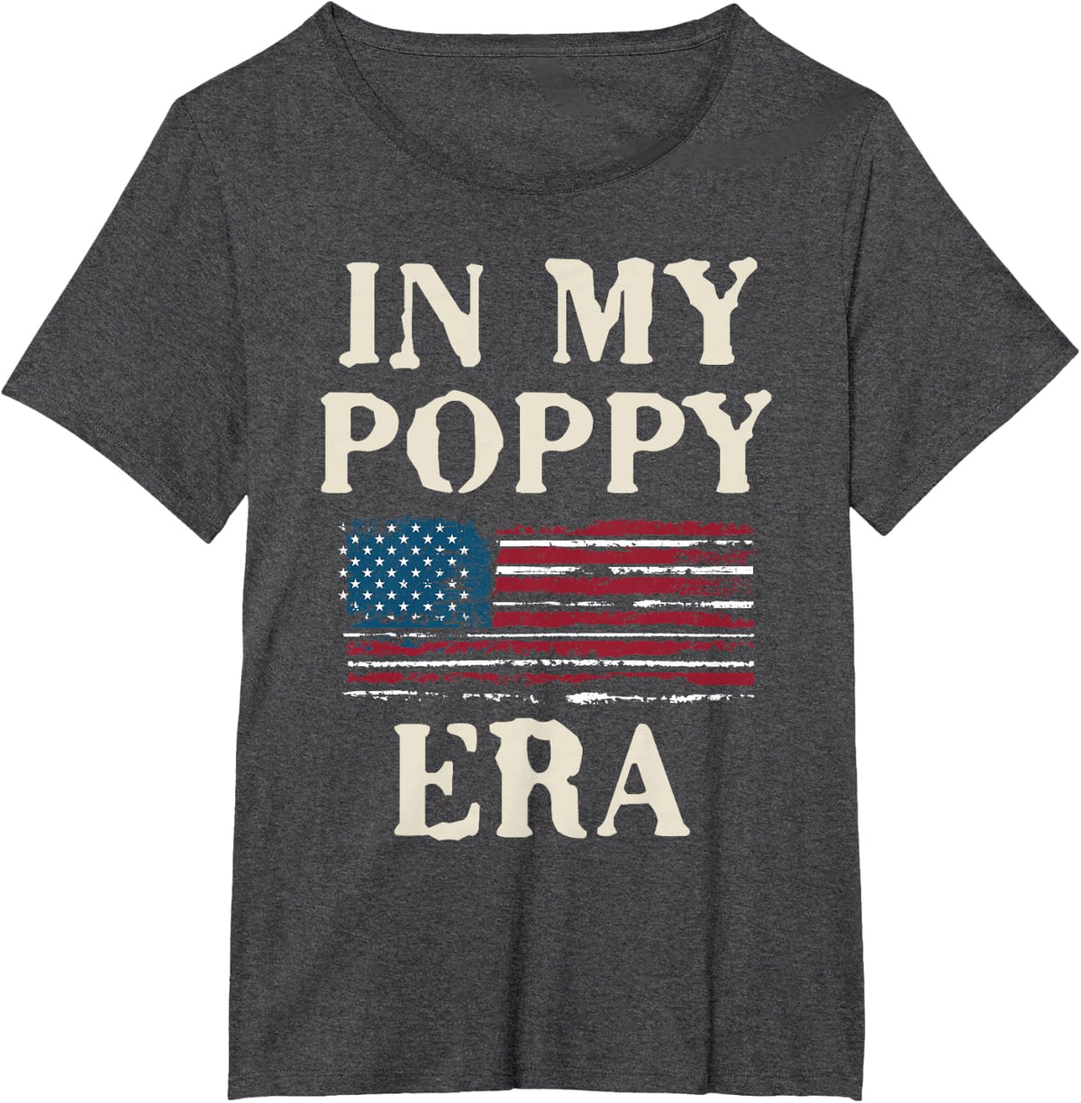 Funny In My Poppy Era Flag Retro Father's Day T-Shirt - Dark Heather Grey
