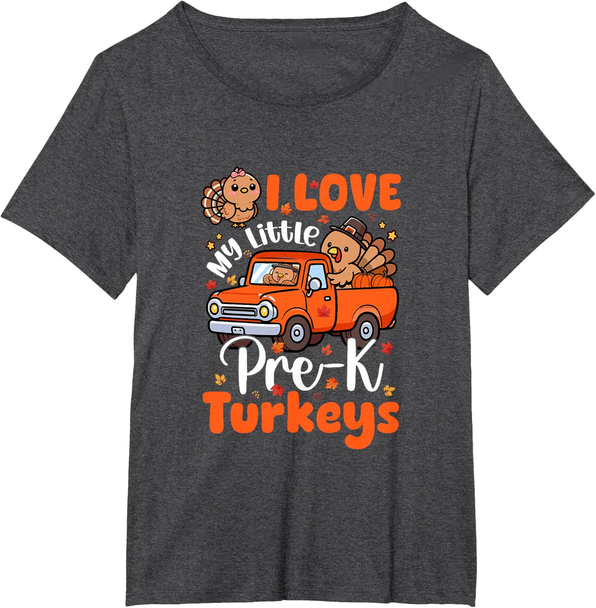 Love My Little Pre-K Turkeys Thanksgiving Funny Teacher T-Shirt - Dark Heather Grey