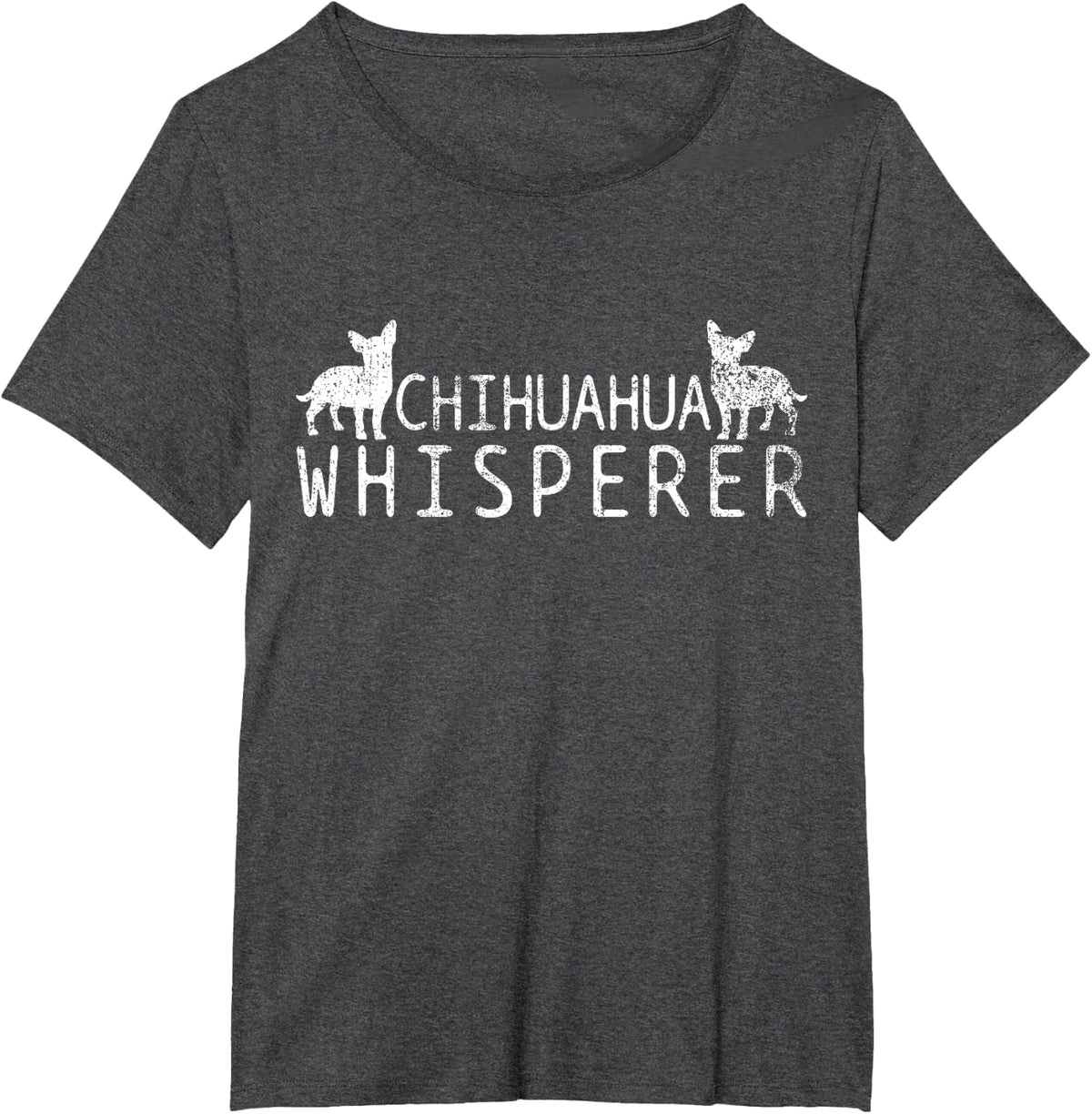 Chihuahua Whisperer T-Shirt - Dark Heather Grey
