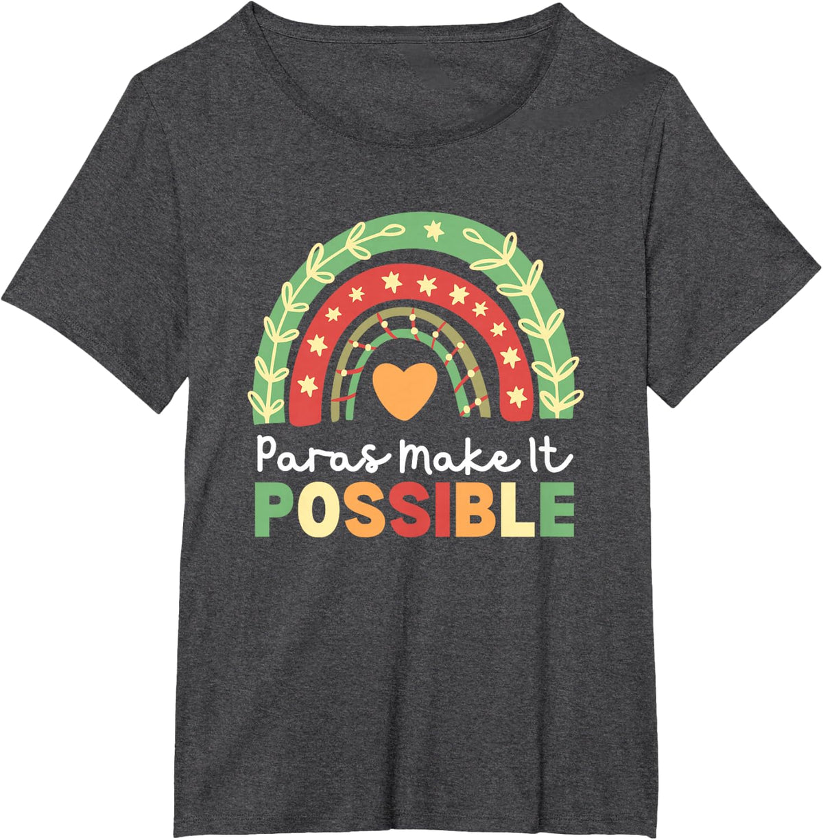 Paras Make It Possible Paraprofessional Rainbow Heart Cute T-Shirt - Dark Heather Grey