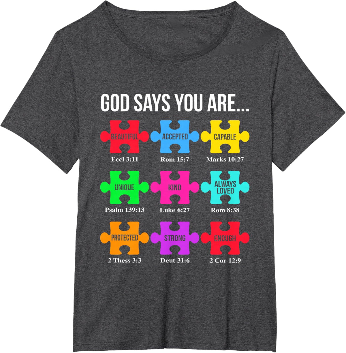 You Are Autism Awareness Puzzle Bible Verses Christian T-Shirt - Dark Heather Grey