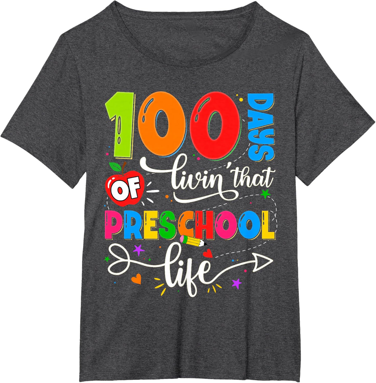 100 Days of Living That Preschool Life Boy Girl Teacher T-Shirt - Dark Heather Grey