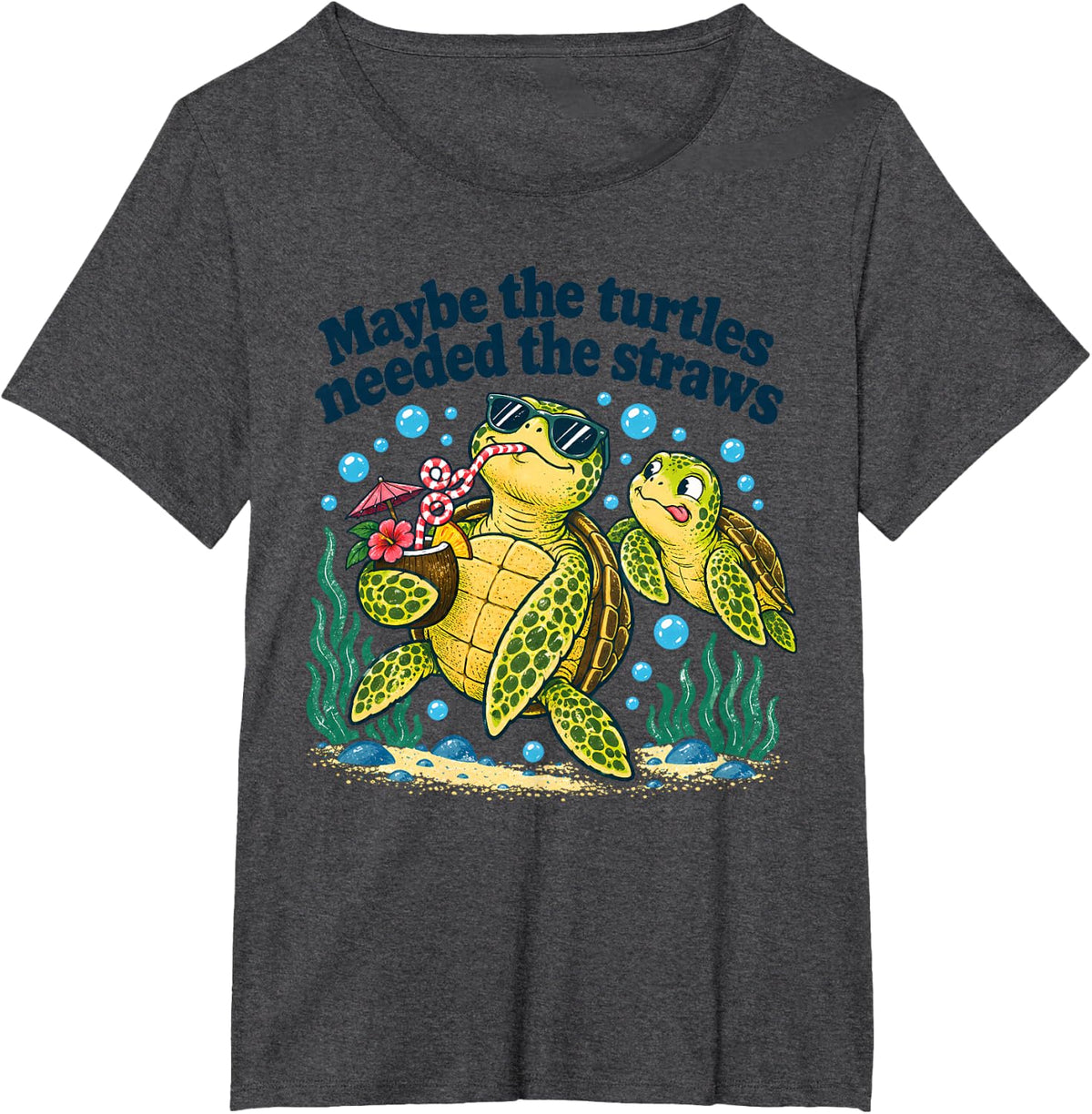 Maybe The Turtles Needed The Straws Funny Turtle T-Shirt - Dark Heather Grey