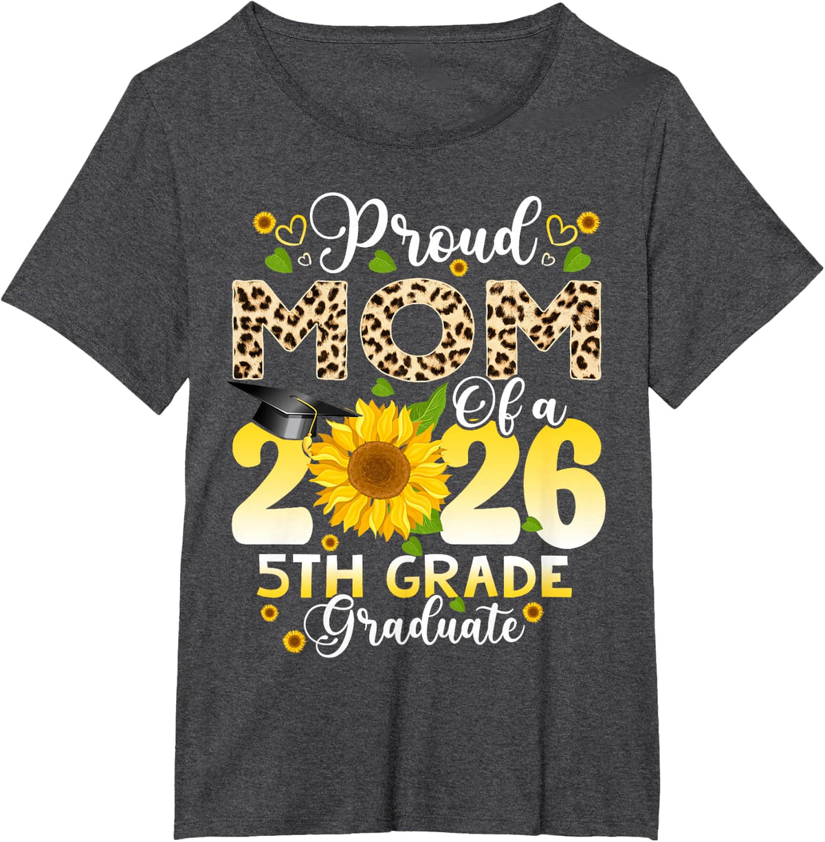 Proud Mom of 2026 5th Grade Graduate Mother's Day Graduation T-Shirt - Dark Heather Grey