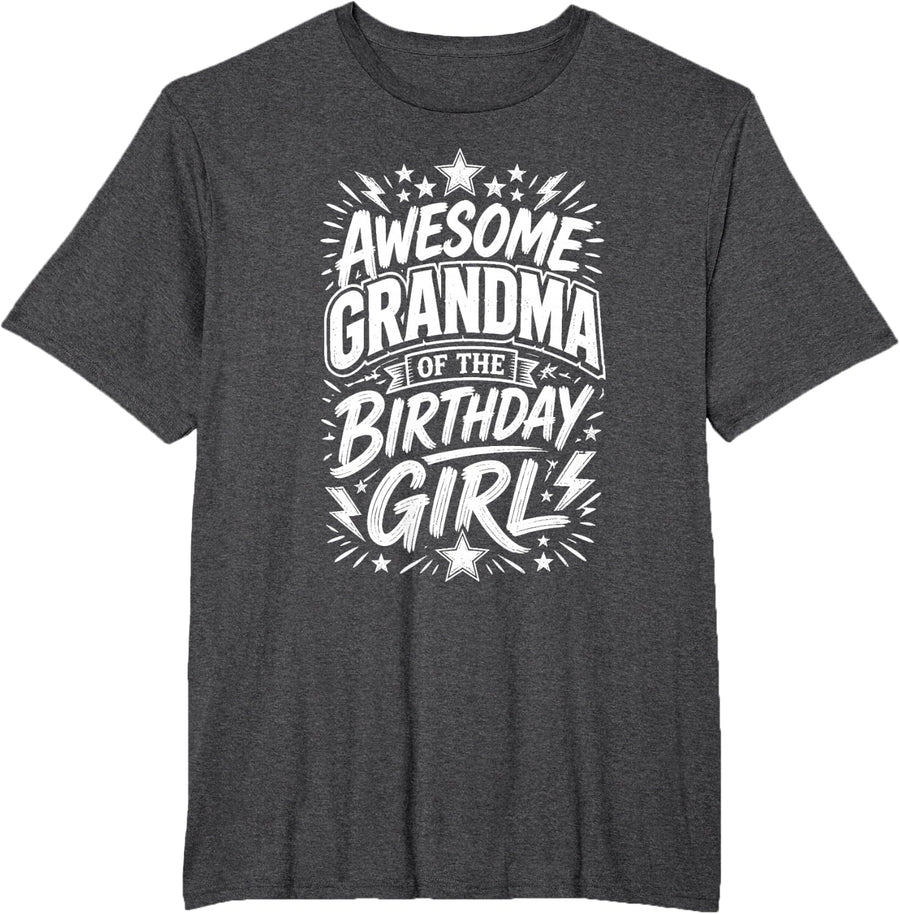 Awesome Grandma of THE Birthday Girl Grandma Birthday Party T-Shirt - Dark Heather Grey