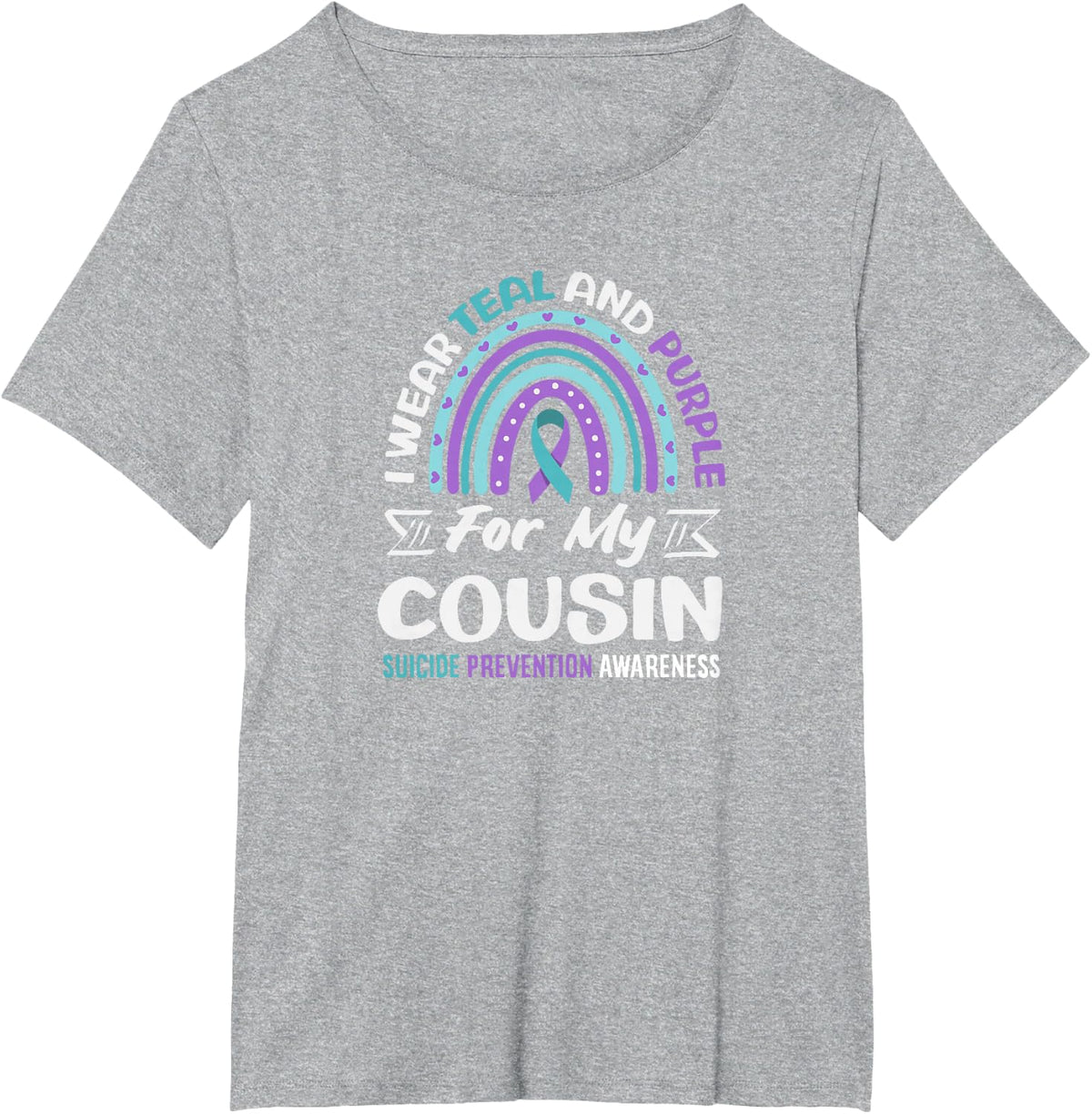I Wear Teal and Purple for My Cousin Suicide Prevention T-Shirt - Heather Grey