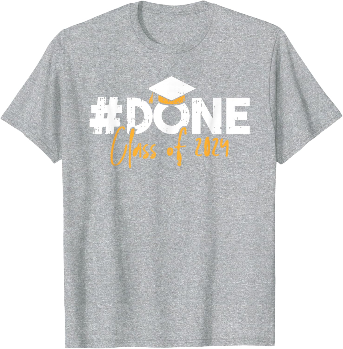 Done Class Of 2024 Graduation Graduate Men Women Kids T-Shirt - Heather Grey