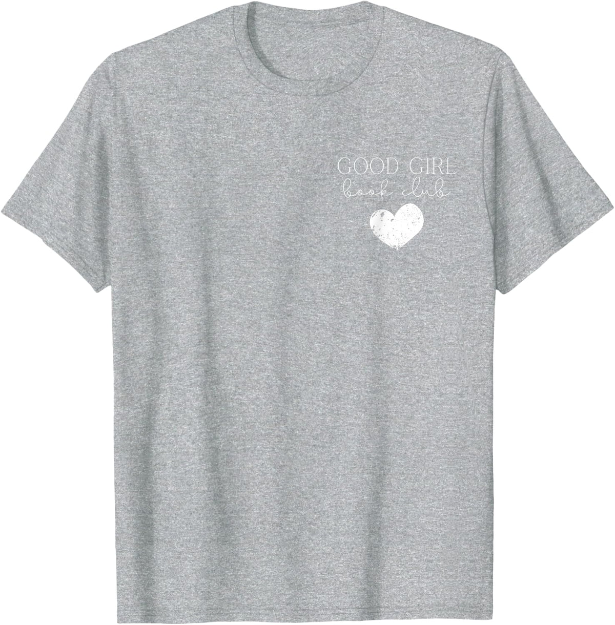 Good Girl Book Club Smut Book Reader Tee Romance Spicy Book Lover T-Shirt - Heather Grey
