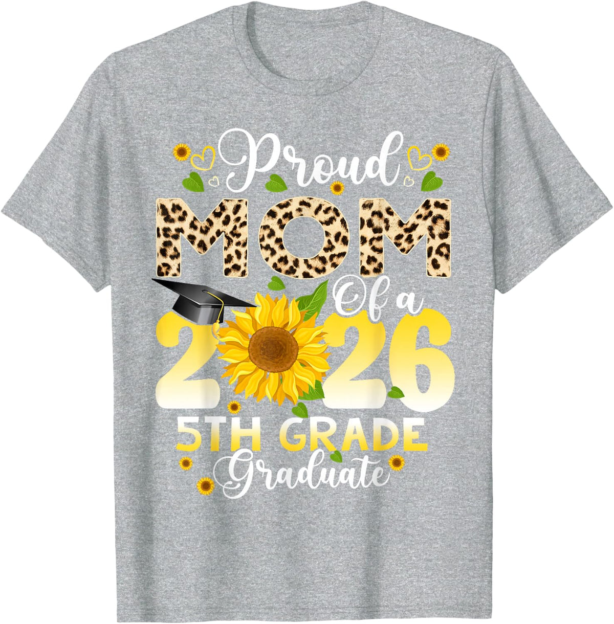 Proud Mom of 2026 5th Grade Graduate Mother's Day Graduation T-Shirt - Heather Grey