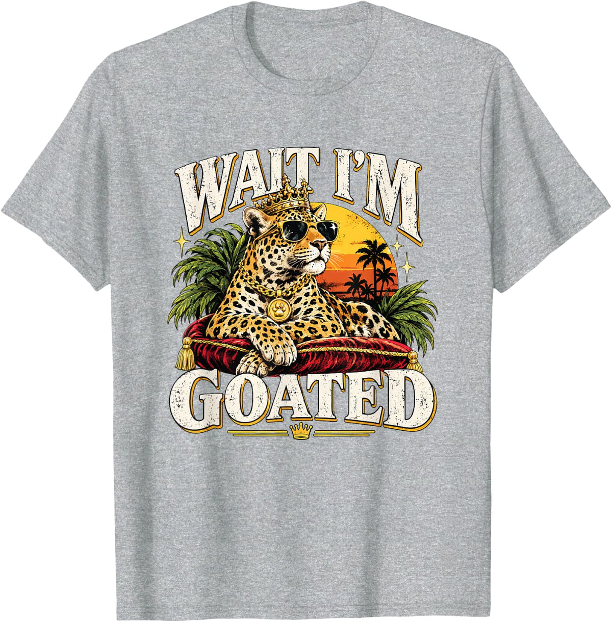 Wait I'm Goated Leopard Meme Boujee Big Cat Gen Z Slang T-Shirt - Heather Grey
